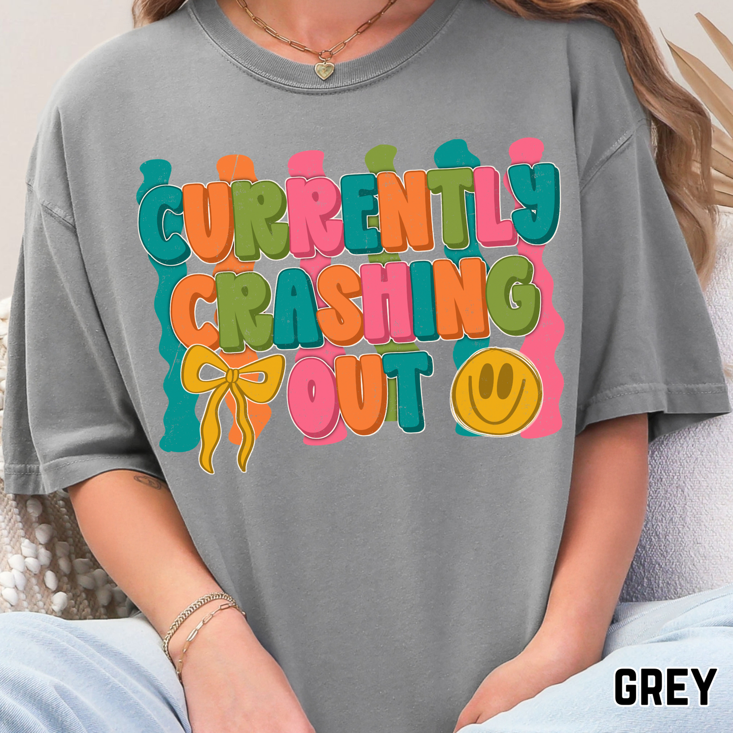 Currently Crashing Out - Full Color DTF Transfer - 0749