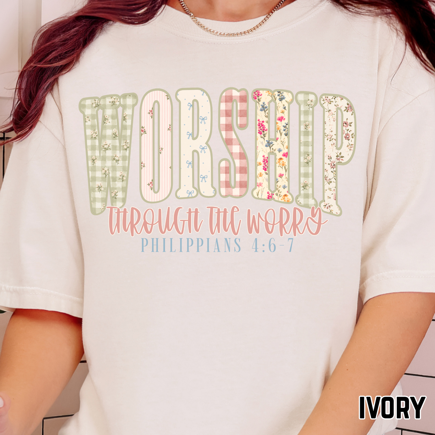 Worship Through the Worry - Full Color DTF Transfer - 0752