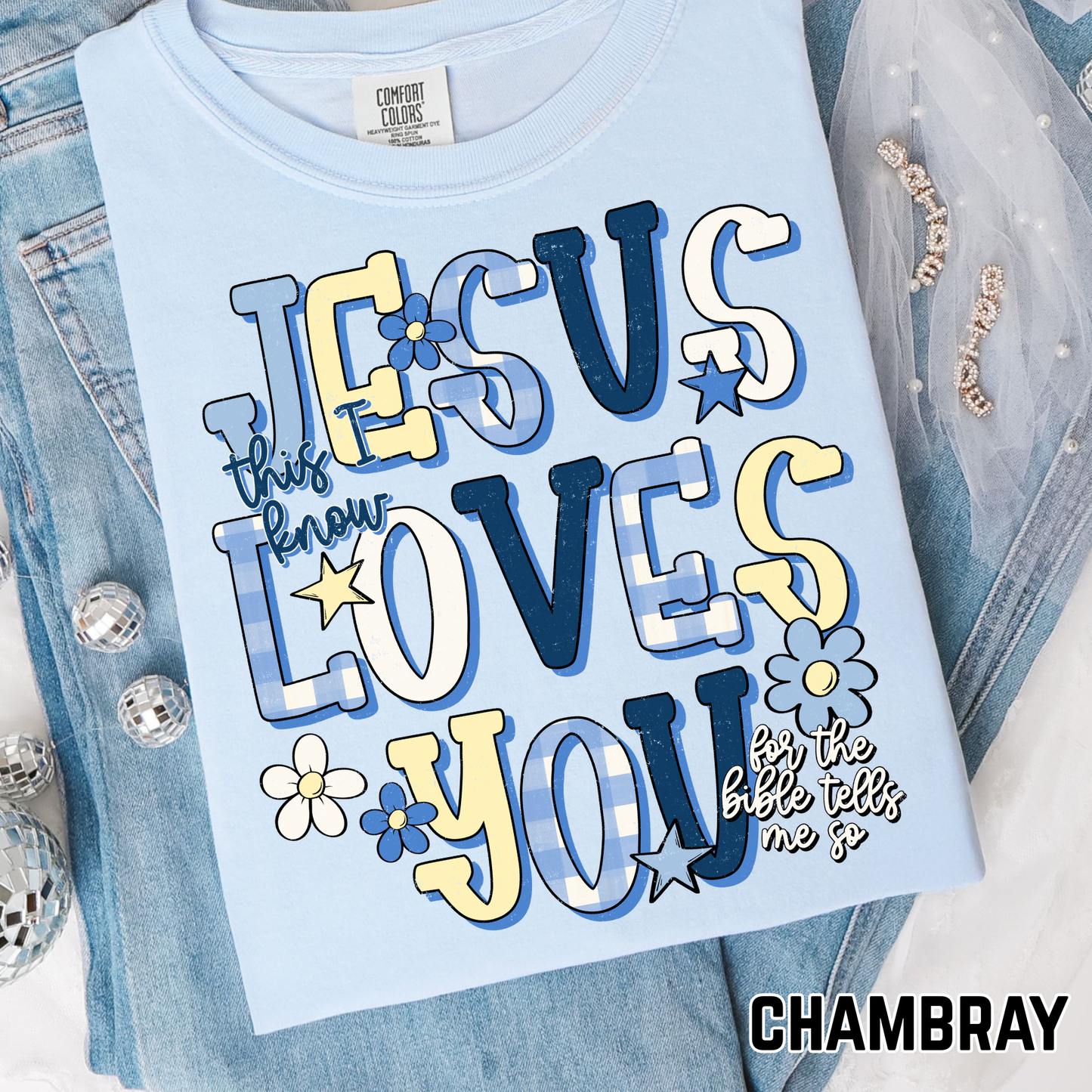 Jesus Loves You - Full Color DTF Transfer - 0754