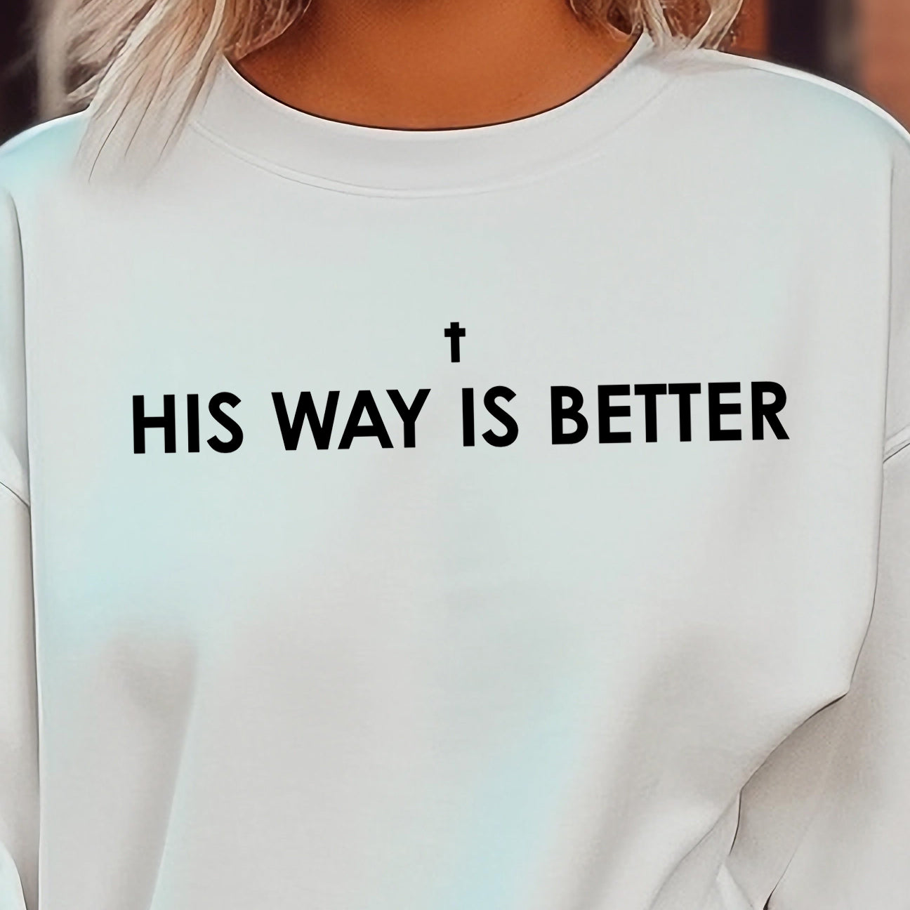 His Way is Better- Single Color (black)- 11.5” wide Screen Print Transfer