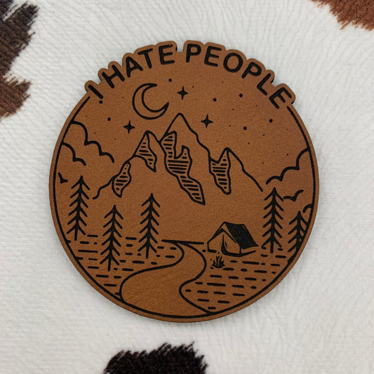 I Hate People- 2.4" wide x 2.5" tall Leatherette Patch