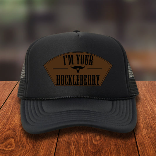 I'm Your Huckleberry-"  Leatherette Patch