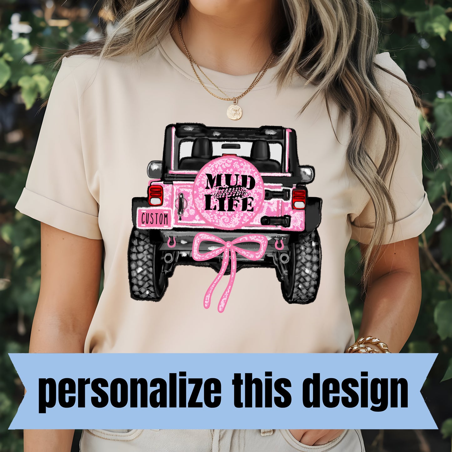 **PREORDER** Mud Life- Personalized DTF