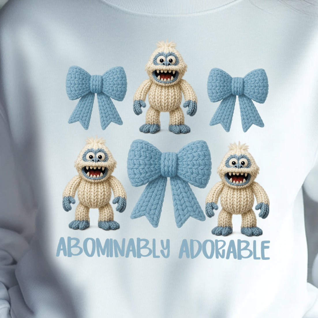 Abominably Adorable- 11" DTF Transfer