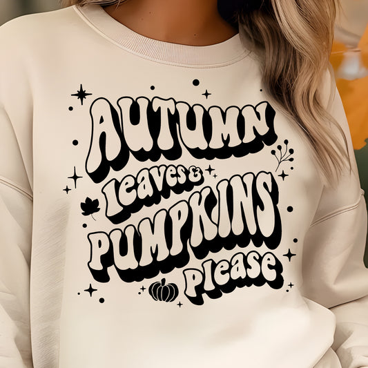 Autumn Leaves and Pumpkins Please- Single Color (black)- 11.5" wide Screen Print Transfer