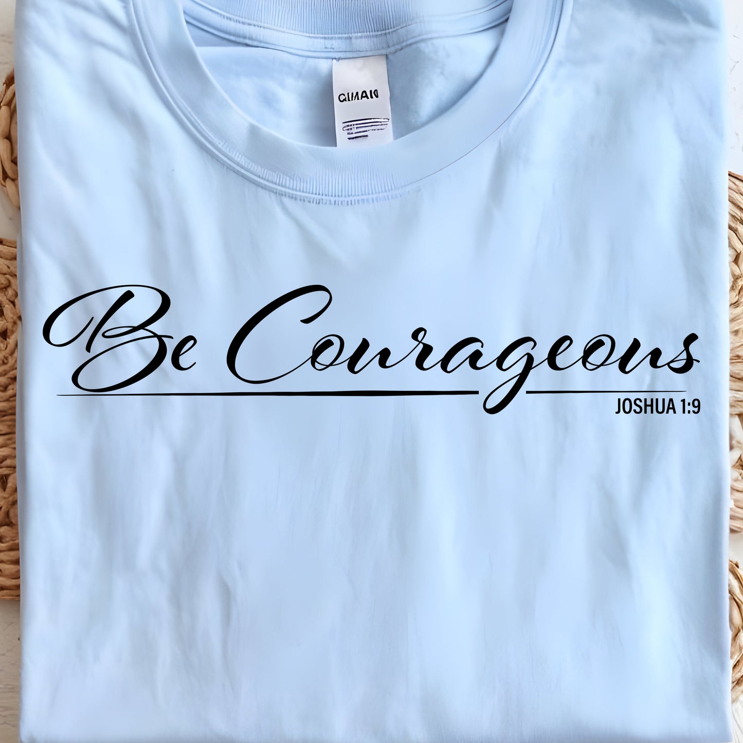 Be Courageous- Single Color (black)- 11.5” wide Screen Print Transfer