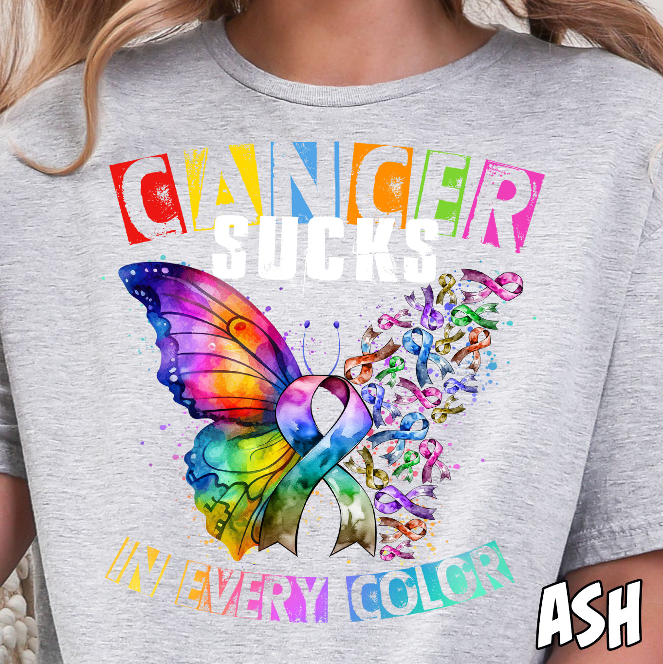 Cancer Sucks in Every Color- Full Color DTF Transfer