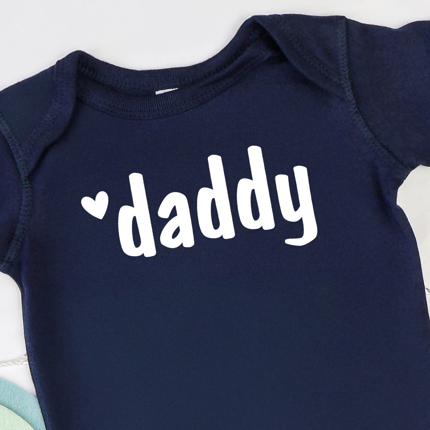Daddy (infant)- Single Color (white)- 5” wide Screen Print Transfer