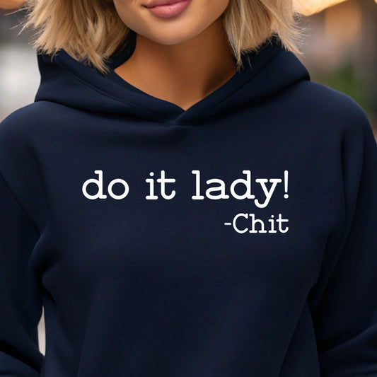 Do It, Lady!- Single Color (white)- 11.5” wide Single Color Transfer