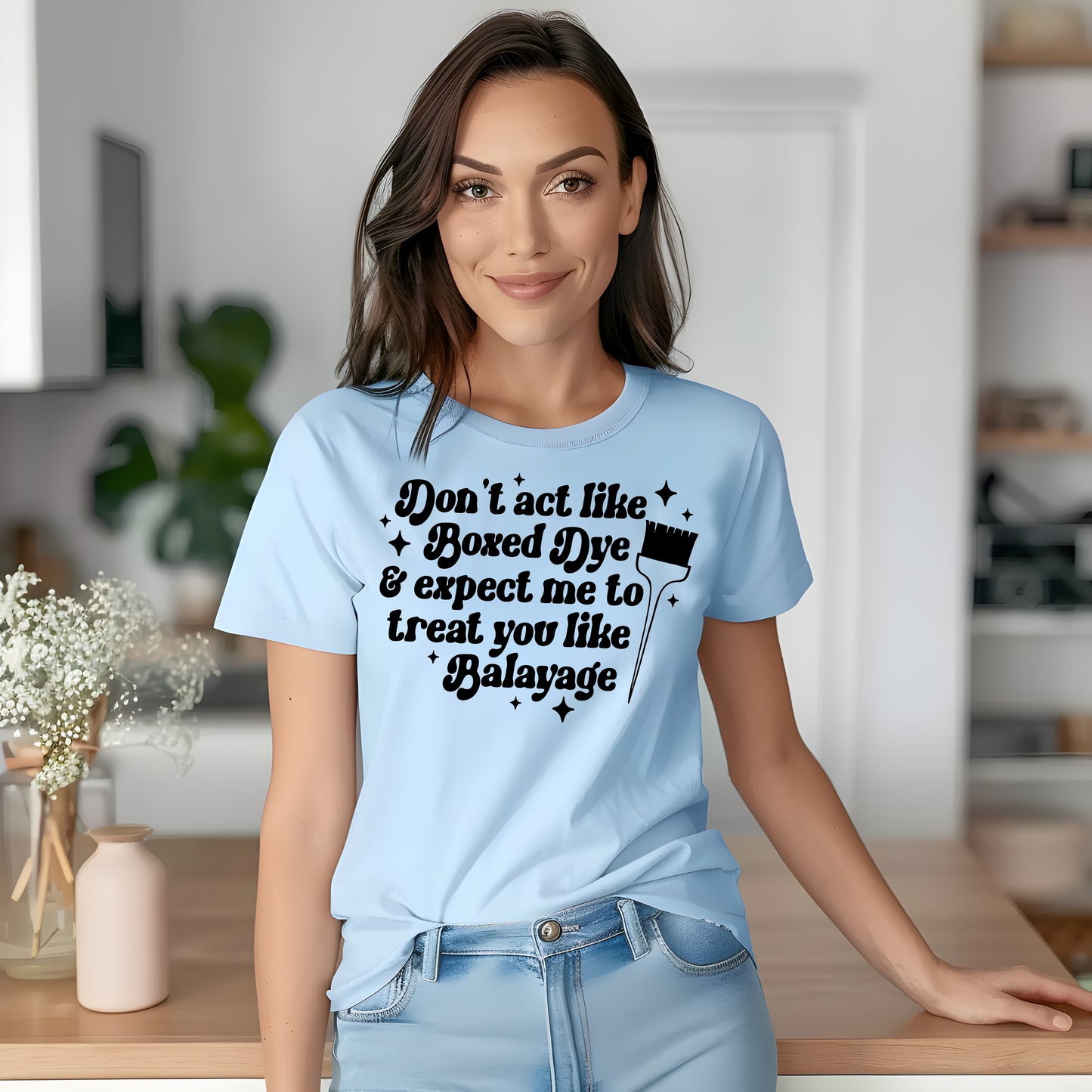 Don't Act Like Boxed Dye and Expect Me to Treat You Like Bayalage- Single Color (black)- 11.5" wide Plastisol Screen Print Transfer