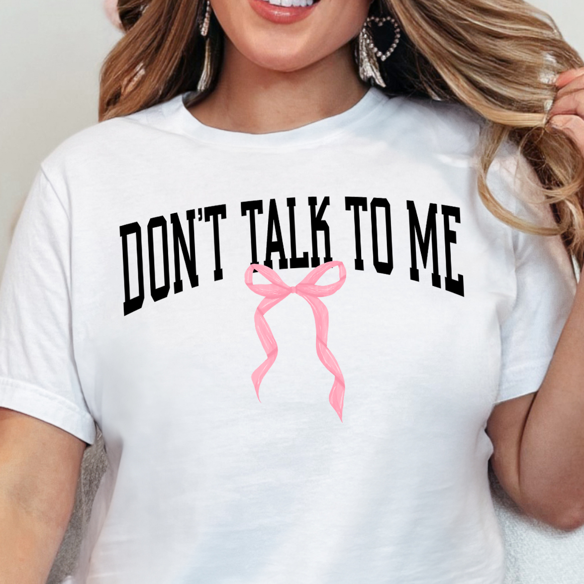 **PREORDER** Don't Talk to Me Pink Bow- DTF Transfer