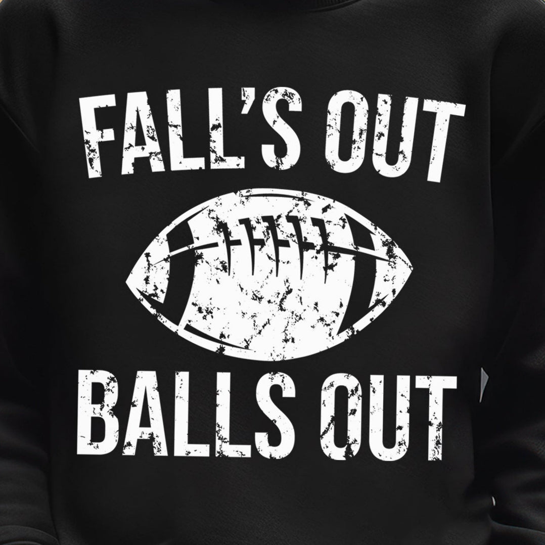Fall's Out Balls Out- Single Color (white)- 11.5" wide Plastisol Screen Print Transfer