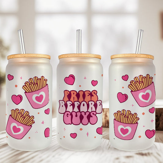 Fries Before Guys UV DTF- 16oz Cup Wrap