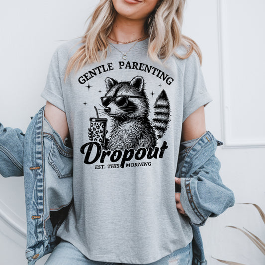 Gentle Parenting Dropout Est. This Morning- Single Color (black)- 11.5" wide Plastisol Screen Print Transfer