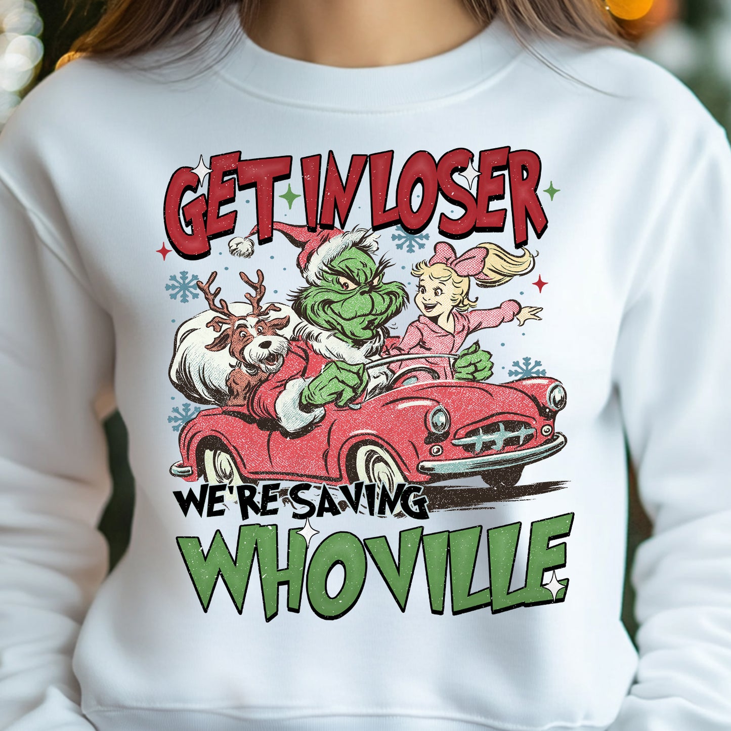 Get in Loser, We're Saving Whoville- 11" wide DTF Transfer