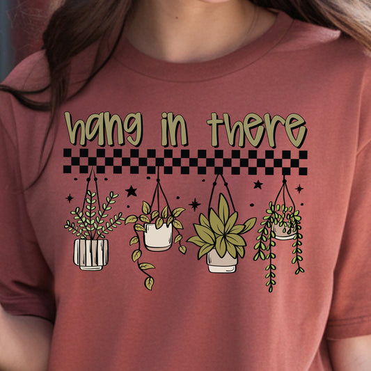 Hang in There- 11" wide DTF Transfer