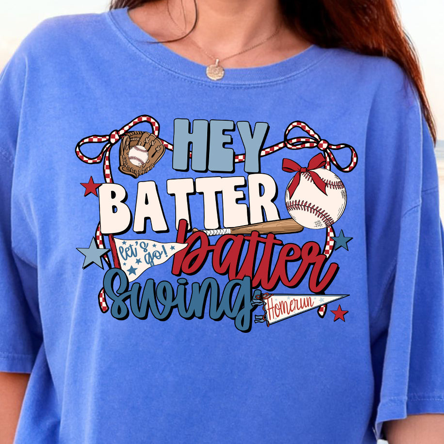 Hey Batter Batter Swing-Full Color DTF Transfer