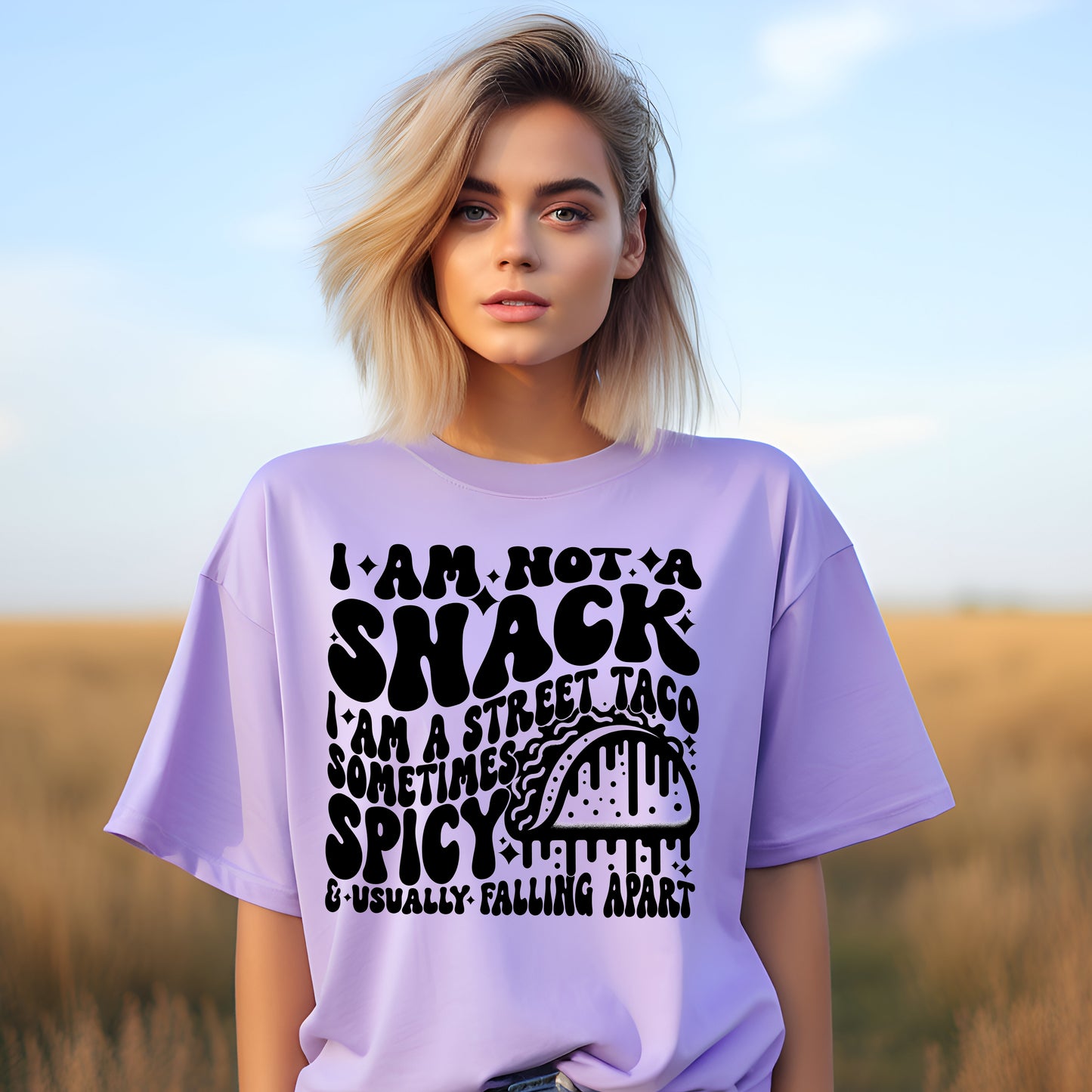 I Am Not a Snack, I Am a Street Taco, Sometimes Spicy & Usually Falling Apart- Single Color (black)- 11.5" wide Plastisol Screen Print Transfer