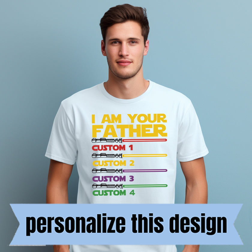 *PREORDER* I Am Your Father- Personalized DTF