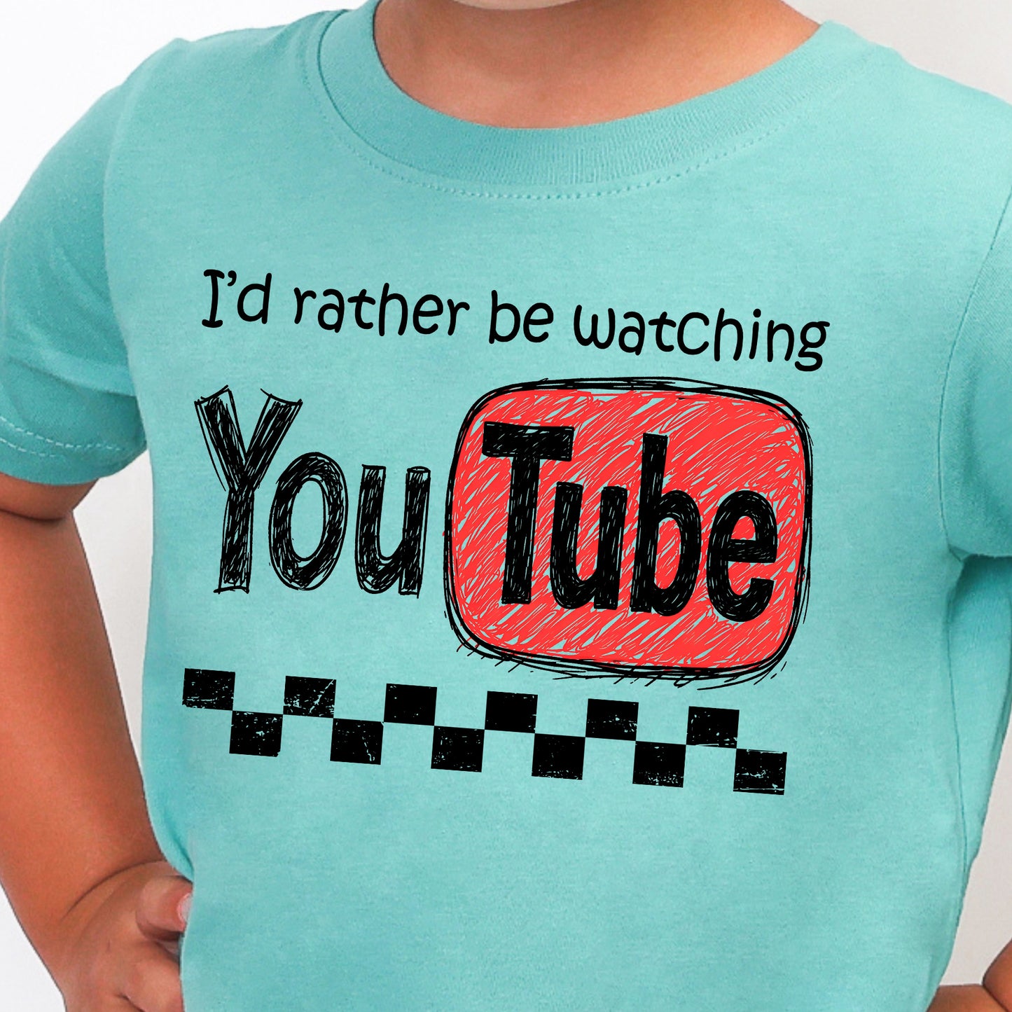I'd Rather be Watching YouTube-Full Color DTF Transfer