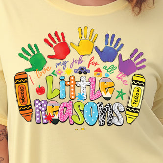 I Love My Job For All the Little Reasons- 11" wide DTF Transfer