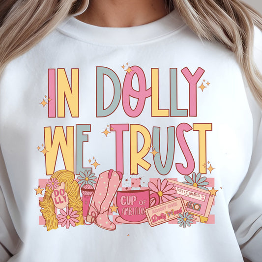 In Dolly We Trust- 11” DTF Transfer