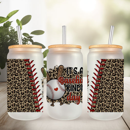 It's a Baseball Kinda Day UV DTF- 16oz Cup Wrap