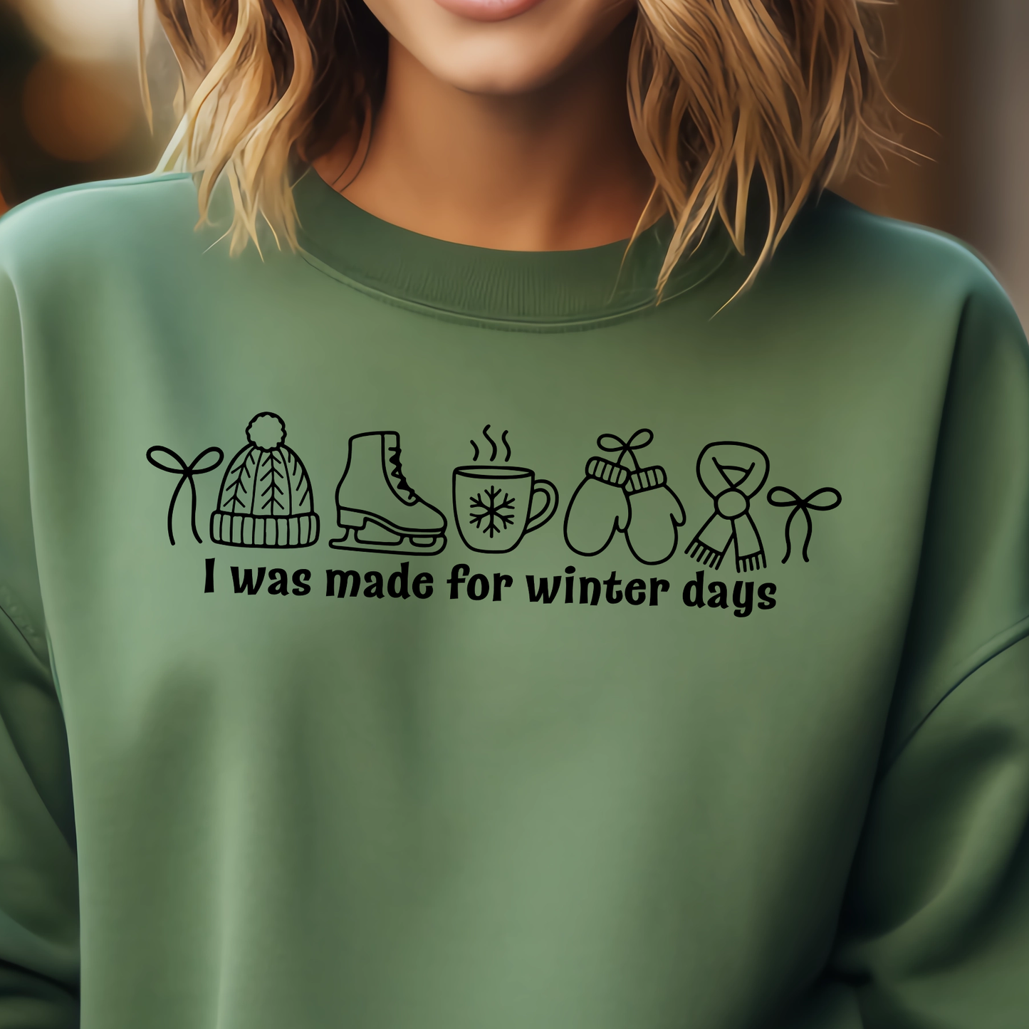 I Was Made for Winter Days- Single Color (black)- 11.5” wide Screen Print Transfer