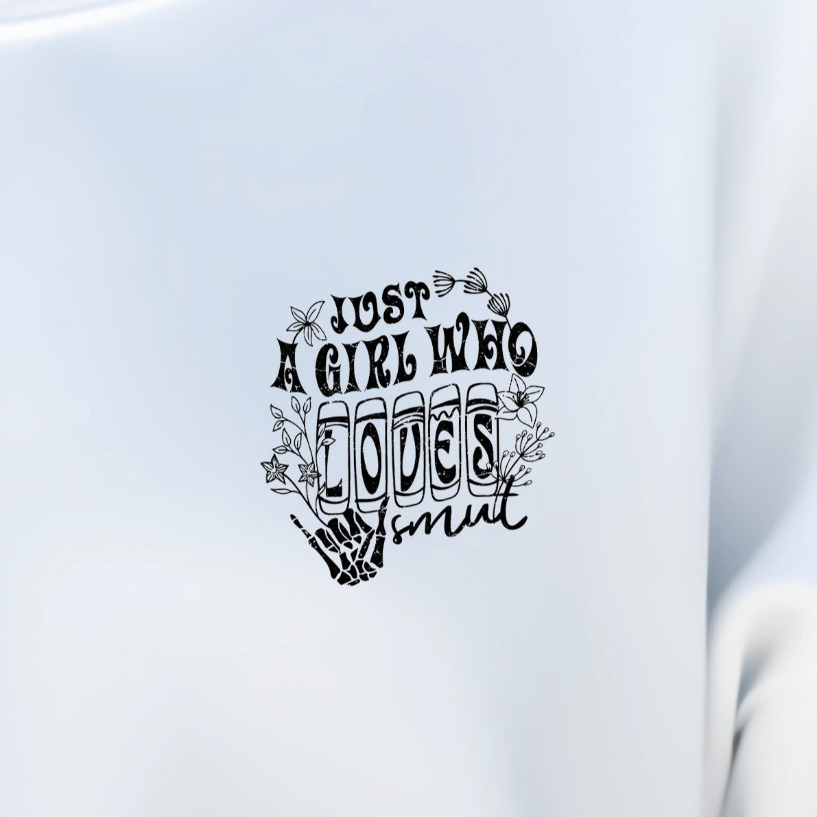 Just a Girl Who Loves Smut (Pocket/Koozie)- Single Color (black)- 3" wide Plastisol Screen Print Transfer