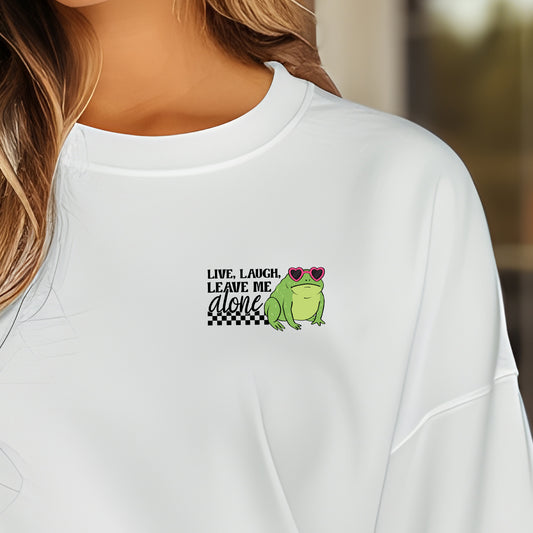 Live, Laugh, Leave Me Alone (pocket/hat)- 3" wide DTF Transfer