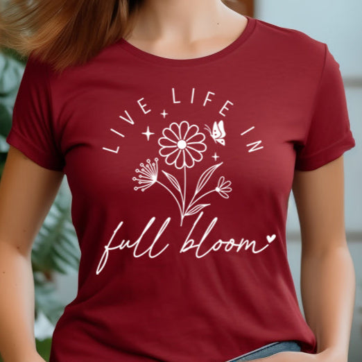 Live Life in Full Bloom- Single Color (white)- 11.5" wide Plastisol Screen Print Transfer