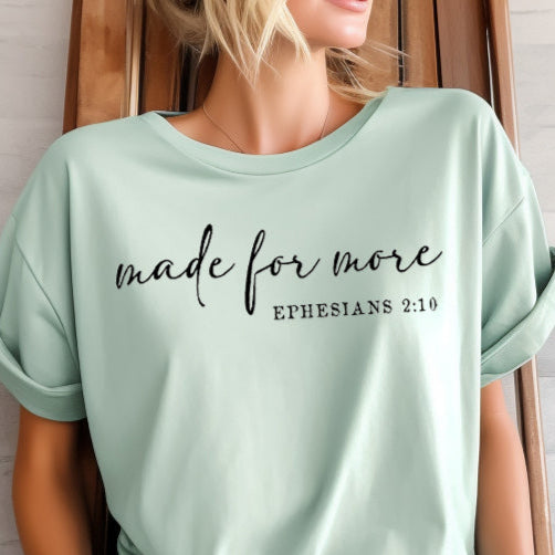 Made for More Ephesians 2:10- Single Color (black)- 11.5" Screen Print Transfer