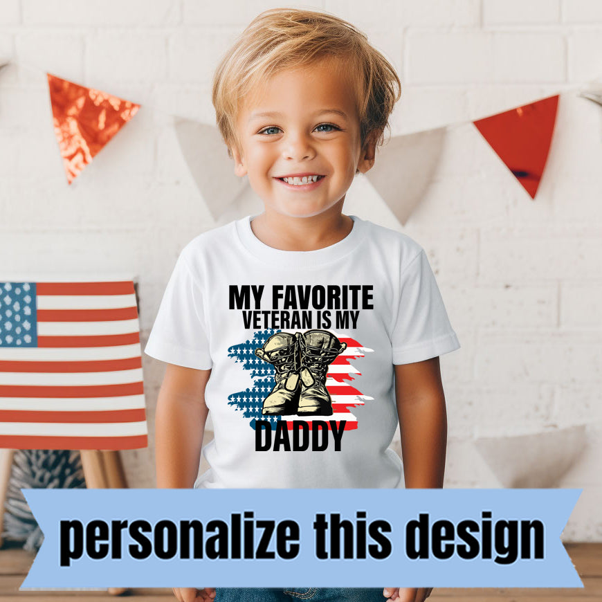 *PREORDER* My Favorite Veteran- Personalized DTF