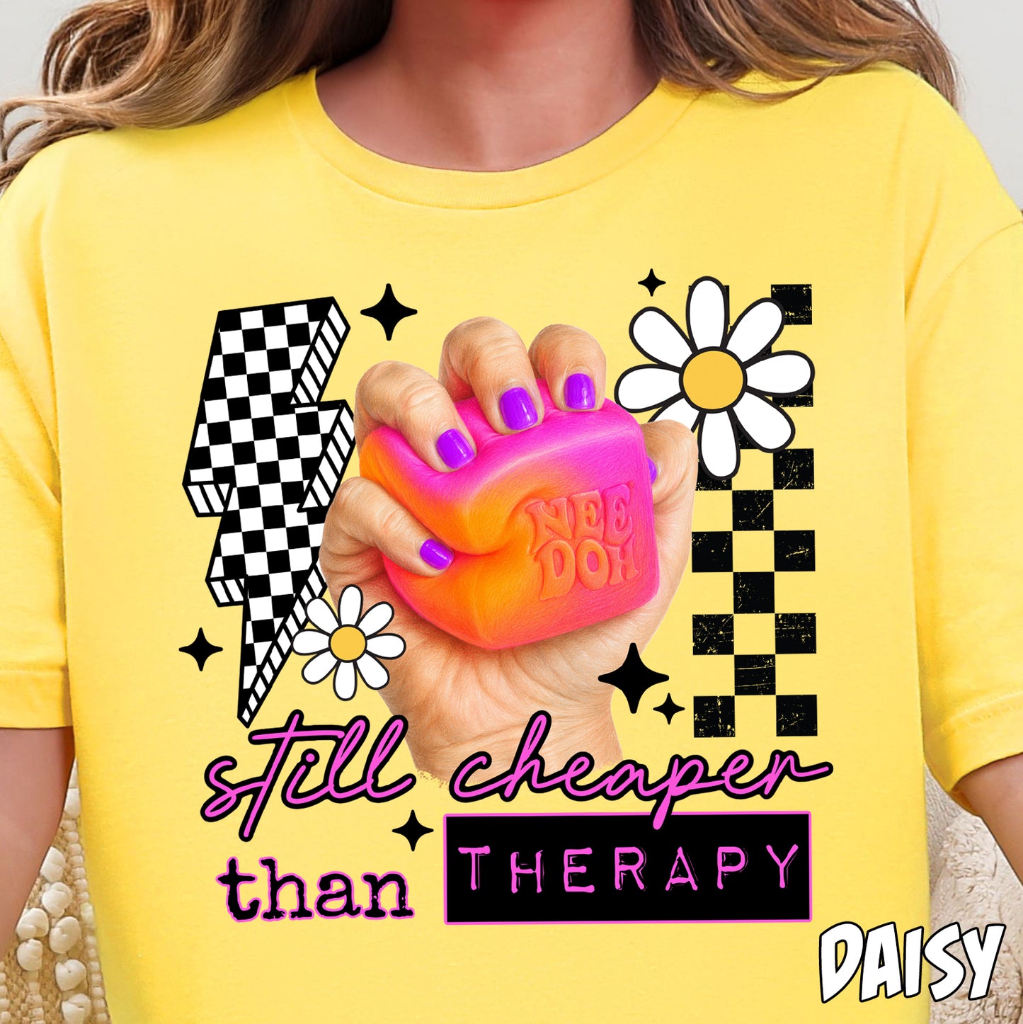 Nee Doh Still Cheaper Than Therapy-Full Color DTF Transfer