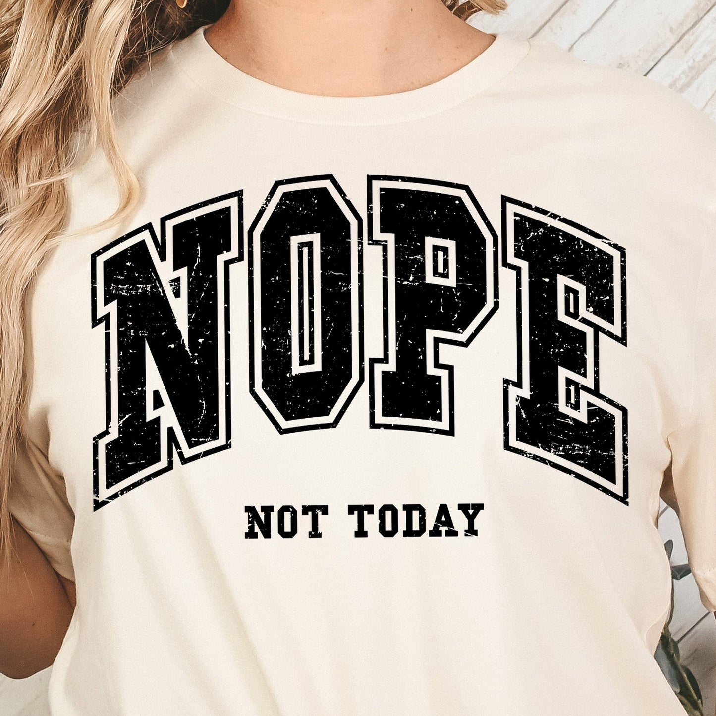 Nope, Not Today- Single Color (black)- 11.5" wide Plastisol Screen Print Transfer