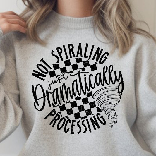 Not Spiraling Just Dramatically Processing- Single Color (black)- 11.5" wide Plastisol Screen Print Transfer