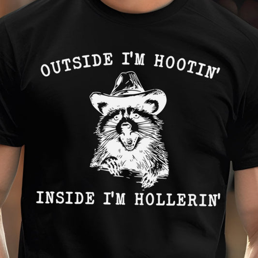 Outside I'm Hootin', Inside I'm Hollerin'- Single Color (white)- 11.5" wide Plastisol Screen Print Transfer