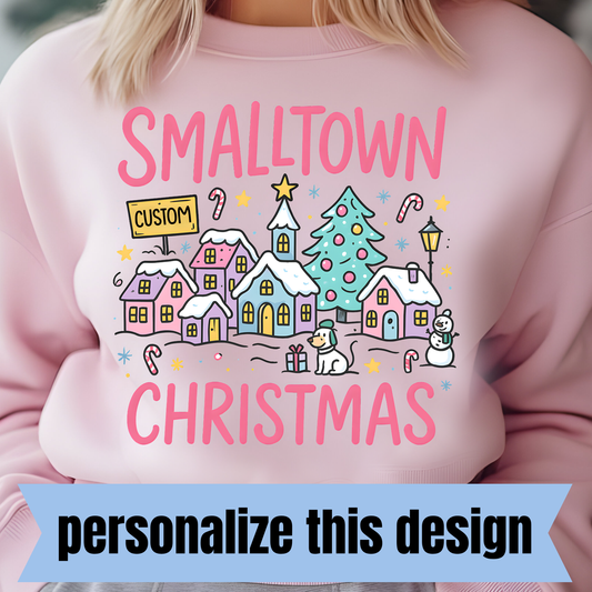 **CUSTOM** Small Town Christmas - Personalized DTF