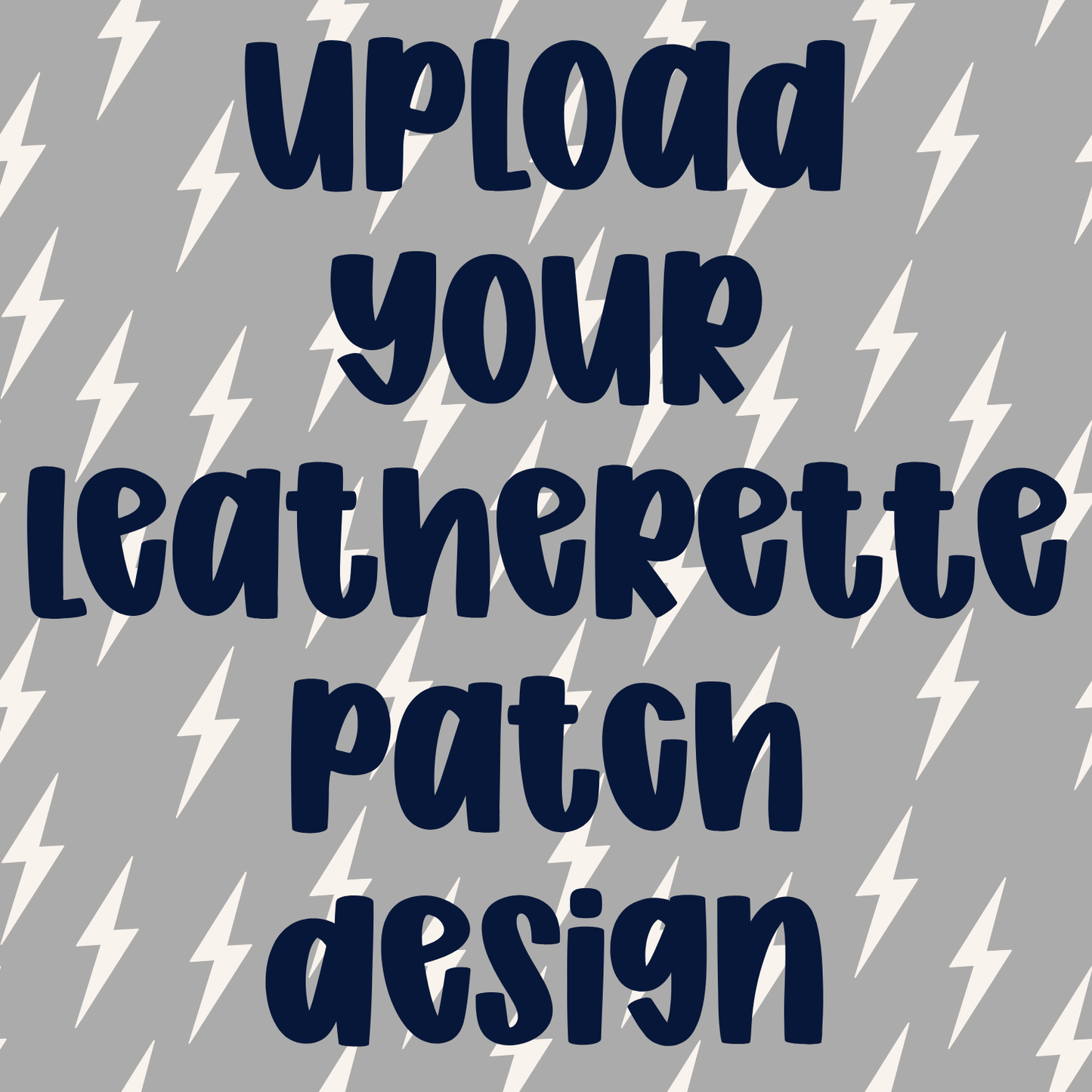 Upload your Leatherette Patch Design