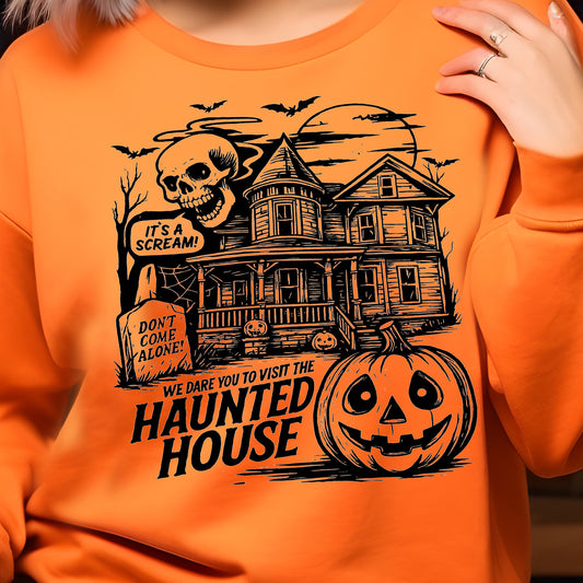 We Dare You to Visit the Haunted House- Single Color (black)- 11.5” wide Single Color Transfer