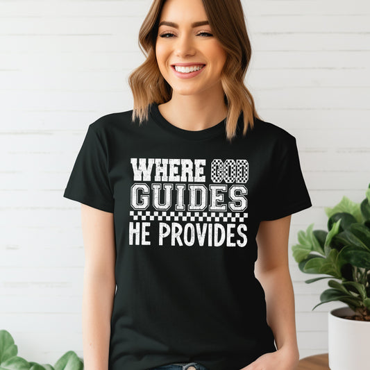 Where God Guides He Provides- Single Color (white)- 11.5" wide Plastisol Screen Print Transfer