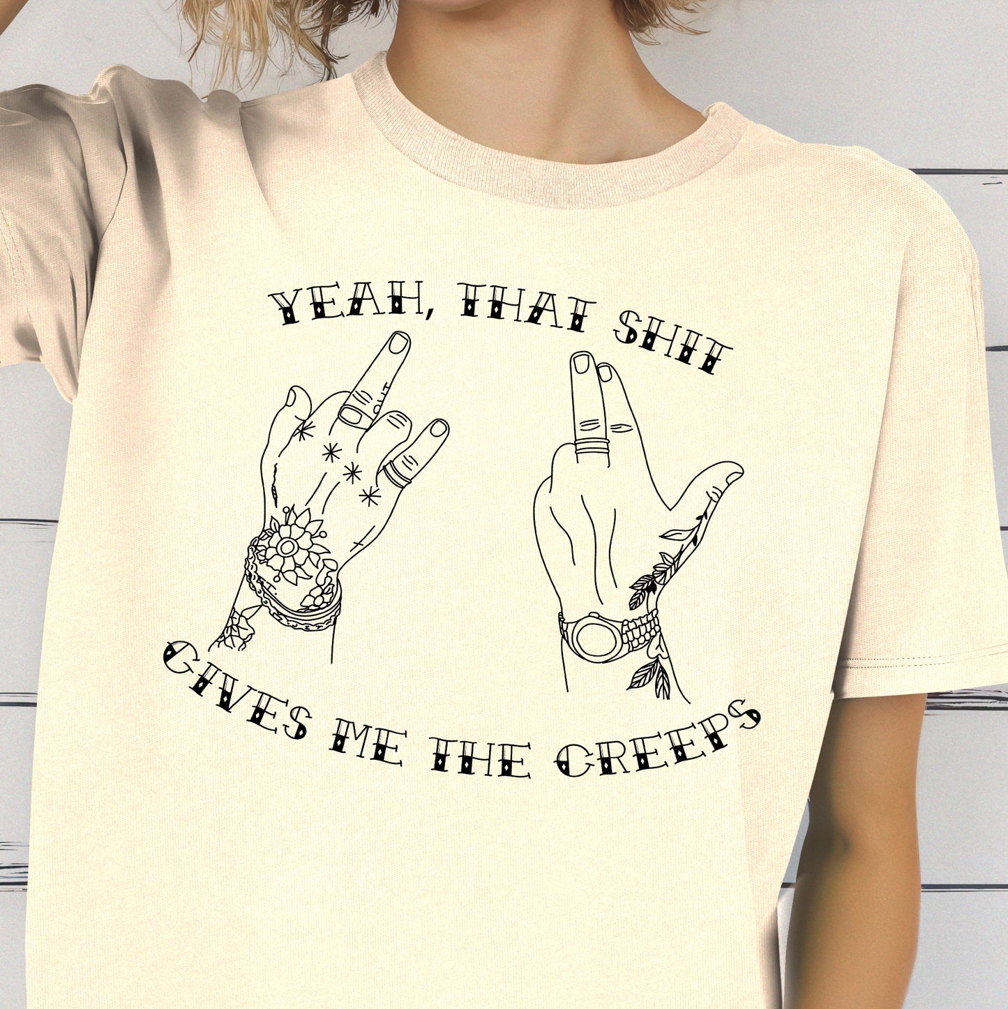 Yeah, That Sh!t Gives Me the Creeps-- Single Color (black)- 11.5" wide Plastisol Screen Print Transfer
