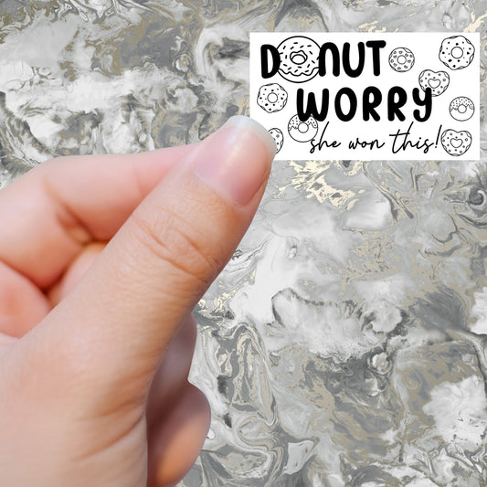 Donut Worry, She Won This!- Stickers