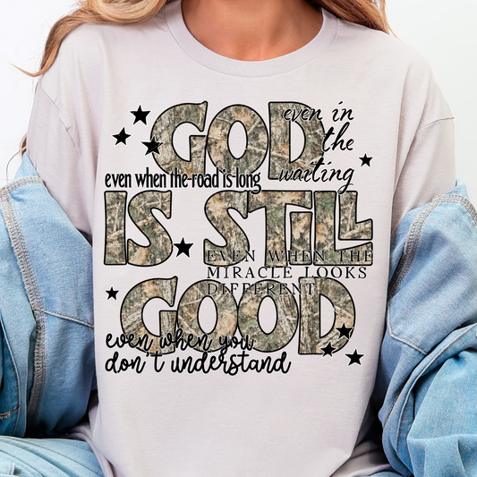 God Is Still Good, Camo - Full Color DTF Transfer - 0937