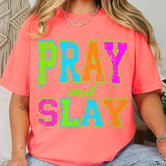 Neon Pray and Slay - Full Color DTF Transfer - 0962