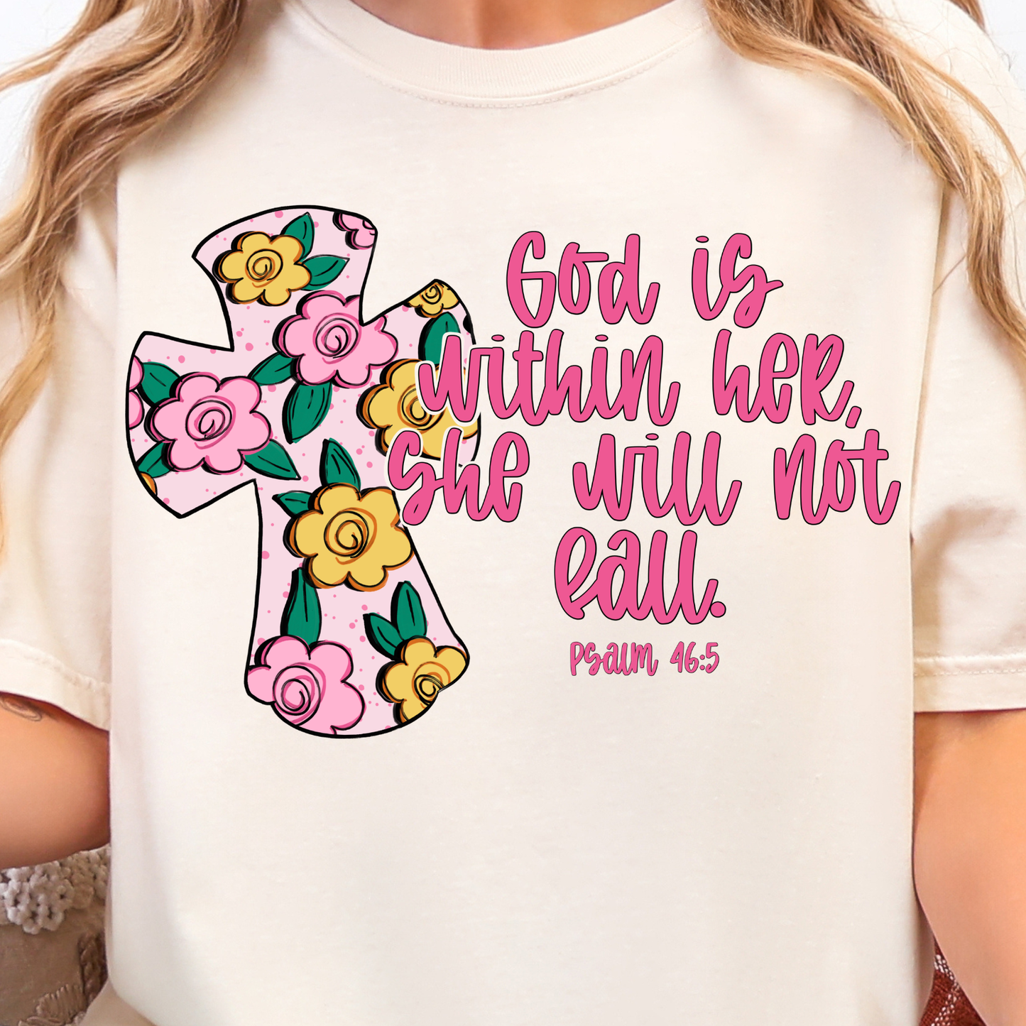 God Is Within Her She Cannot Fail Psalms 46:5 - Full Color DTF Transfer - 0817