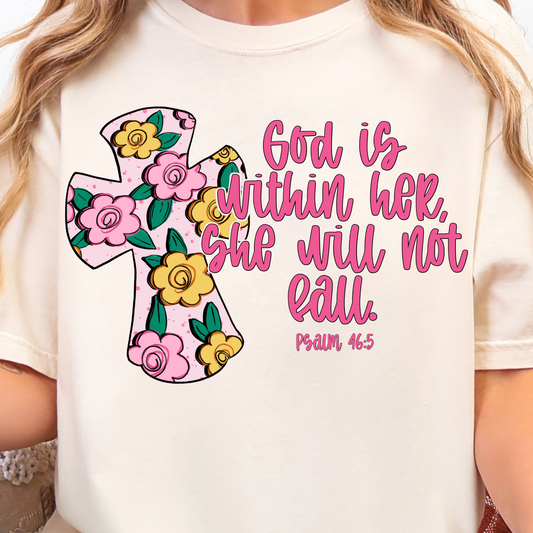 God Is Within Her She Cannot Fail Psalms 46:5 - Full Color DTF Transfer - 0817