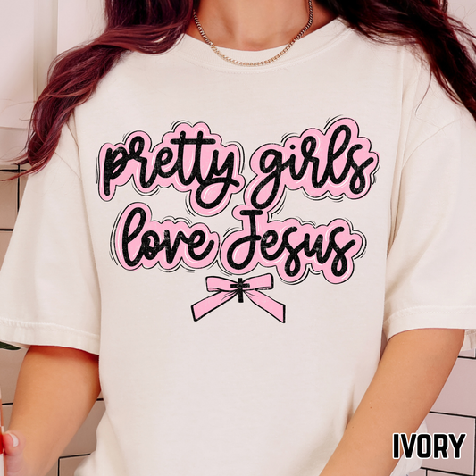 Pretty Girls Love Jesus - Full Color DTF Transfer - 0760
