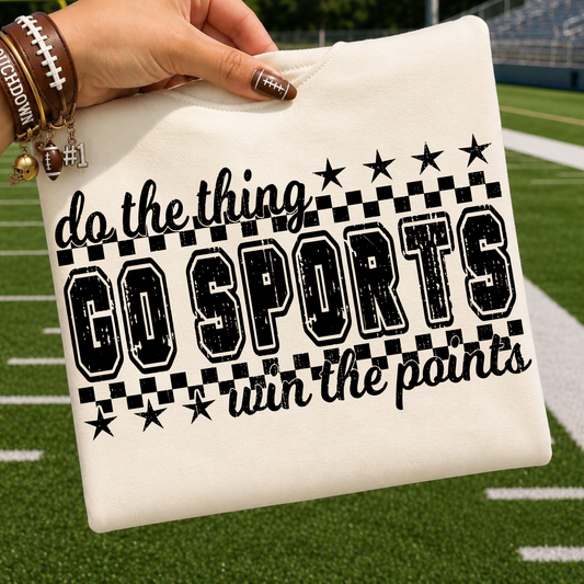 Go Sports, Do the Thing, Win the Points - Single Color DTF Transfer - 0867