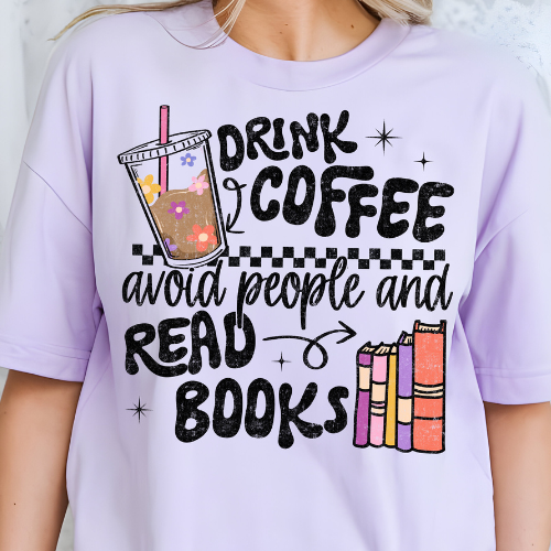 Drink Coffee, Avoid People and Read Books- 11" wide DTF Transfer